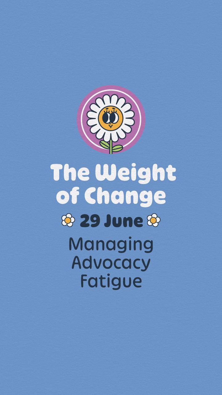 Crafting Change: Advocacy Fatigue